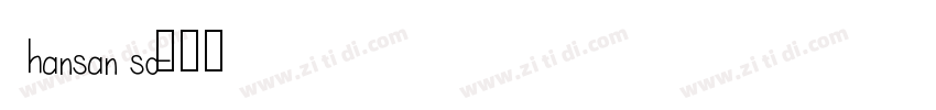 hansan sc字体转换